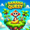 Banana Quest
