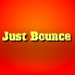 Just Bounce